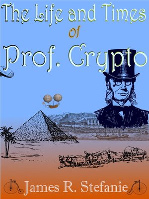 cover image of The Life and Times of Professor Crypto